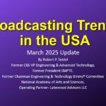 Broadcasting Trends-March 2025